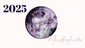 Cosmic Mirror Mondkalender 2025 A (1)